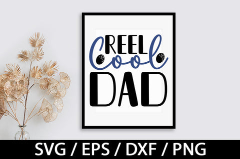 Reel cool dad svg SVG akazaddesign 