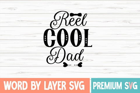 Reel Cool Dad Svg SVG Blessedprint 