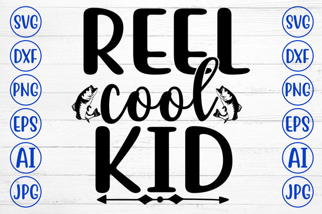 REEL COOL KID SVG Cut File SVG Syaman 