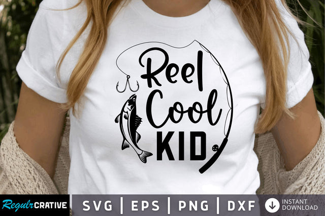 Reel cool kid SVG SVG Regulrcrative 