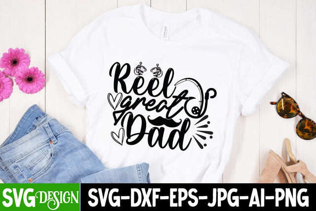 Reel Great Dad SVG Cut File, Reel Great Dad SUblimation , Happy Father's Day SVG Cut File, DAD SVG Cut File, Proud Dad SVG Quotes, Dad Sublimation , Father's Day SVG Quotes SVG BlackCatsMedia 