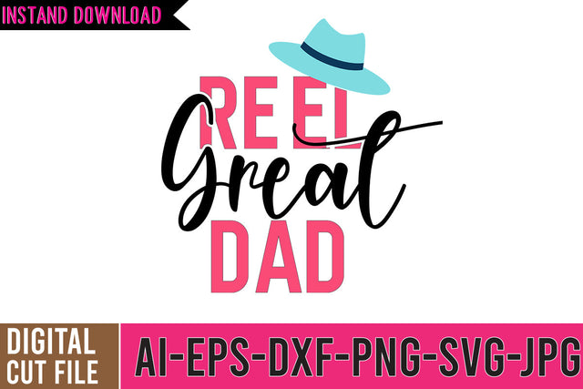 Reel Great DAd SVG Cut File SVG BlackCatsMedia 