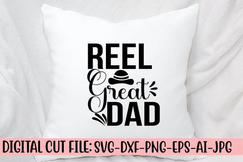 Reel Great Dad SVG Cut File SVG Syaman 