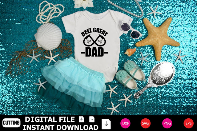 Reel Great Dad SVG Shahin alam 