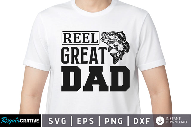 Reel great dad SVG SVG Regulrcrative 
