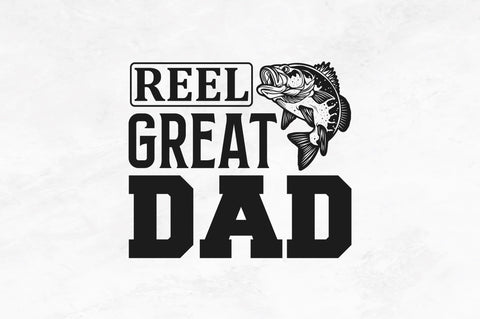 Reel great dad SVG SVG Regulrcrative 