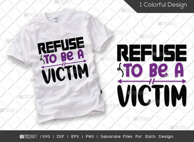 Refuse To Be A Victim SVG Cut File | Civil Rights Day Svg | Human Rights Svg | Inspirational Svg | Motivational Svg | Civil Rights Quote SVG ETC Craft 