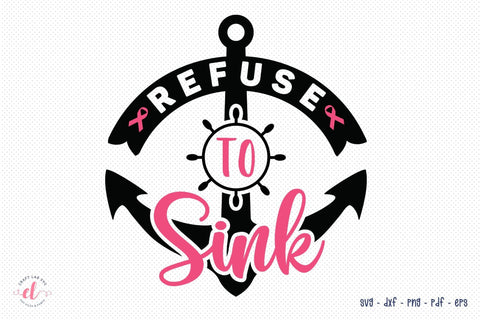 Refuse to Sink SVG, Breast Cancer SVG SVG CraftLabSVG 