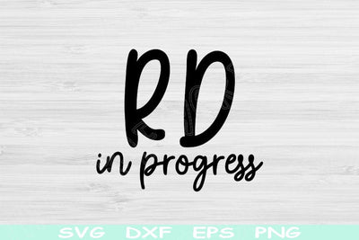 Registered Dietitian Svg In Progress Dxf Png Eps Cut File, RD Svg, Nutritionist Svg Files For Cricut, Dietitian Gift Svg Digital Mug Designs SVG TiffsCraftyCreations 