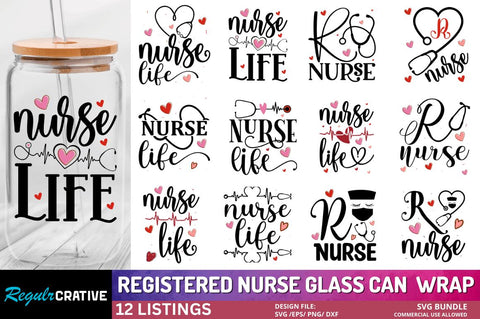Registered Nurse Glass Can Wrap Bundle SVG Regulrcrative 