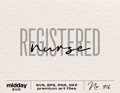 Registered Nurse Svg, RN Svg, Nurse Svg, Png Eps Ai Dxf Svg, Cricut Cut Files, Silhouette, Sublimation, Digital Download, Svg Nurse SVG Midday SVG 