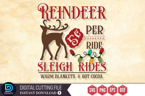 Reindeer 5c per ride sleigh rides warm blankets & hot cocoa SVG SVG DESIGNISTIC 