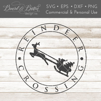 Reindeer Crossing SVG File SVG Board & Batten Design Co 