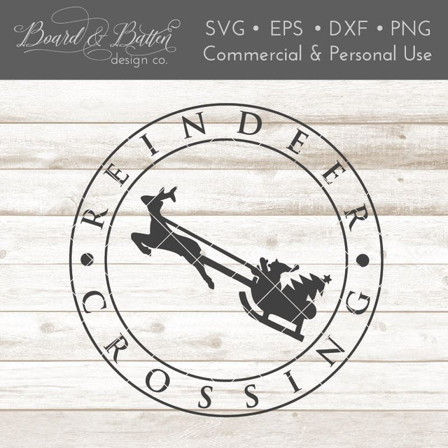 Reindeer Crossing SVG File SVG Board & Batten Design Co 