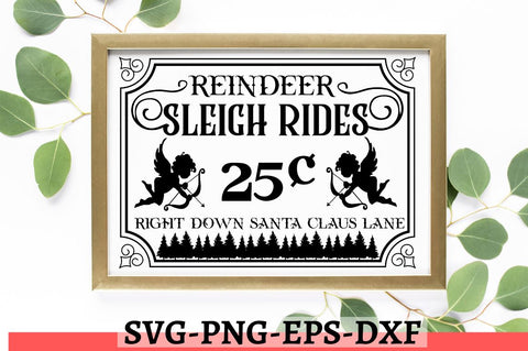 Reindeer sleigh rides 25C right down santa claus lane SVG SVG DESIGNISTIC 