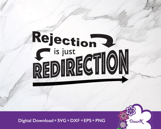 Rejection is Just Redirection SVG with 3 Arrows SVG DawnKDesigns 