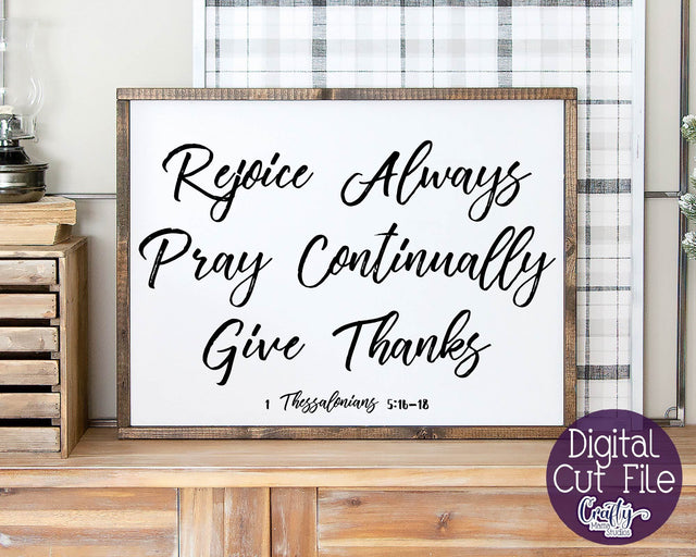 Rejoice Always SVG - Pray Continually - Give Thanks - 1 Thessalonians 5 - Christian Svg SVG Crafty Mama Studios 