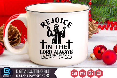 Rejoice in the lord always philippians 4:4 SVG, Rejoice in the lord always philippians 4:4 SVG DESIGNISTIC 