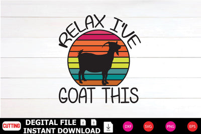 Relax I've Goat This SVG Shahin alam 