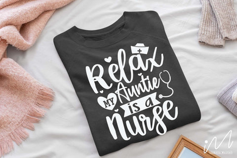 relax my auntie is a nurse svg,Auntie t shirt svg, SVG Isabella Machell 
