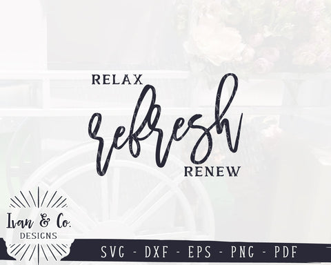 Relax Refresh Renew SVG Files | Bathroom Sign | Farmhouse SVG (995442359) SVG Ivan & Co. Designs 