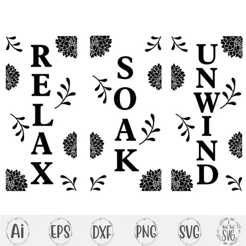 Relax Soak Unwind SVG I Want That SVG 