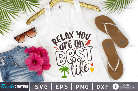 Relax you are on best like SVG SVG Regulrcrative 