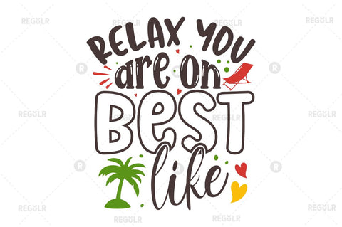 Relax you are on best like SVG SVG Regulrcrative 