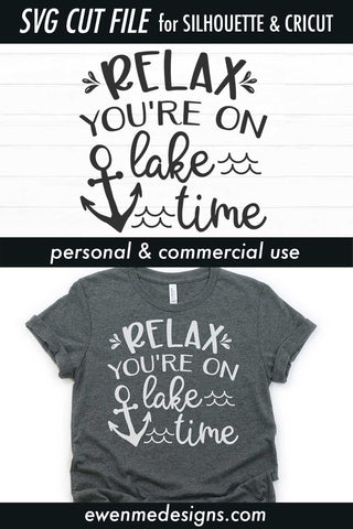 Relax You're on Lake Time SVG SVG Ewe-N-Me Designs 