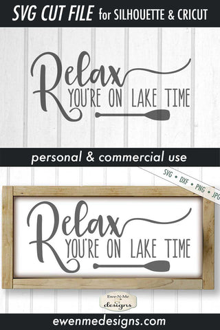 Relax You're On Lake Time - SVG SVG Ewe-N-Me Designs 