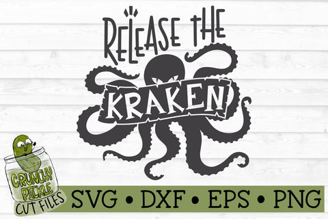 Release the Kraken Pirate SVG File SVG Crunchy Pickle 