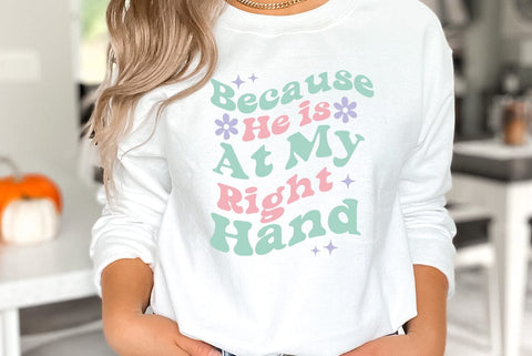 Religious SVG Design, Because He is At My Right Hand SVG FiveStarCrafting 