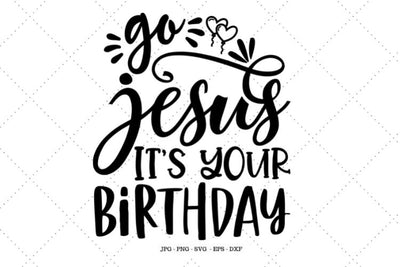 Religious Svg, Jesus Christmas, Go Jesus, Religious Tee, Jesus Birthday, Christian Shirt Svg, Kids Holiday Shirt SVG SVG Digital Designer 