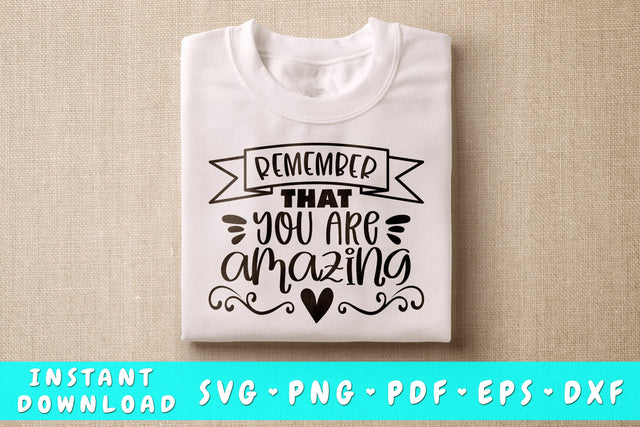 Remember that you are amazing SVG SVG HappyDesignStudio 