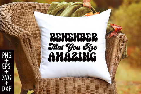 Remember That You Are Amazing SVG SVG Rupkotha 
