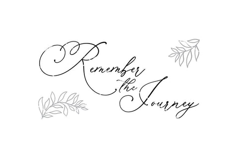 Remember The Journey SVG SVG So Fontsy Design Shop 