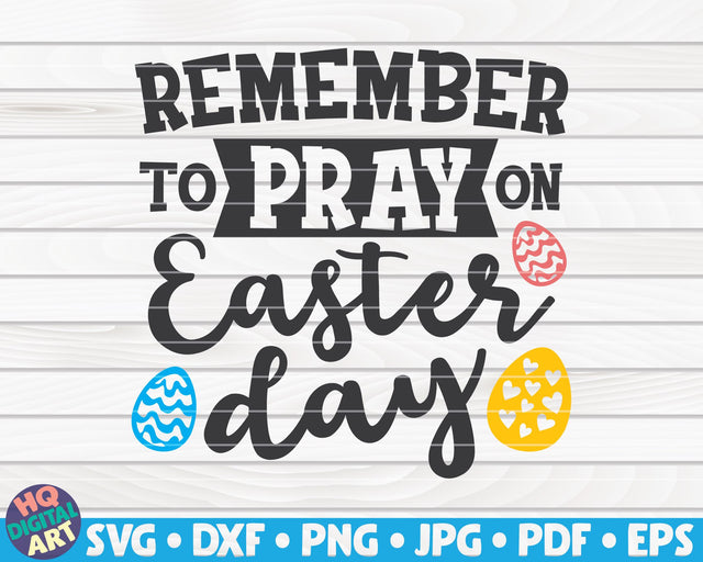 Remember to pray on Easter day SVG | Religious Easter design SVG HQDigitalArt 