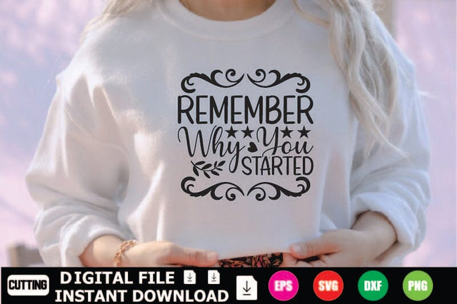 Remember Why You Started SVG Shahin alam 