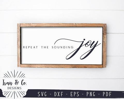 Repeat the Sounding Joy SVG Files | Farmhouse SVG | Christmas SVG | Winter SVG | Cricut | Silhouette | Commercial Use | Digital Cut Files (1085141098) SVG Ivan & Co. Designs 