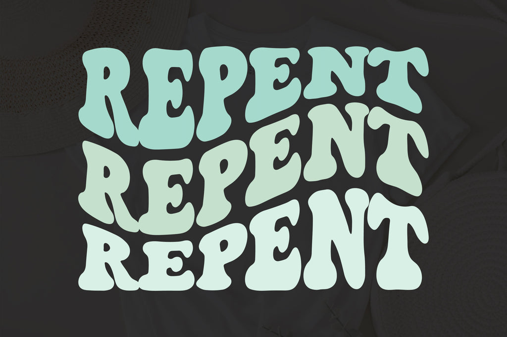 Repent svg, wavy style svg, EPS PNG Cricut Instant Download - So Fontsy