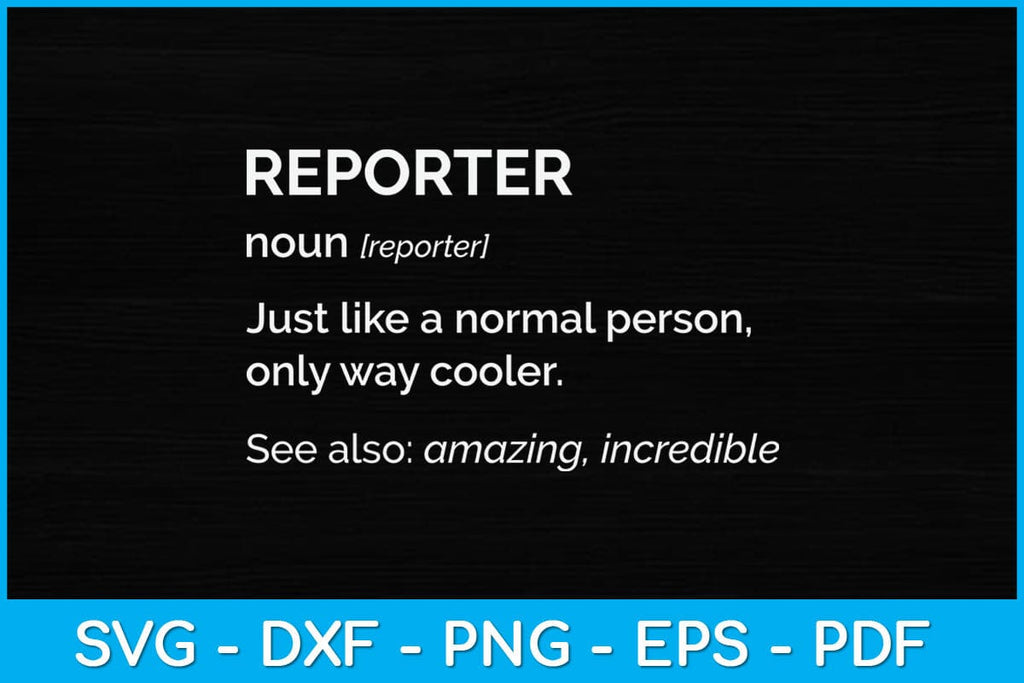 Reporter Definition Svg Design - So Fontsy