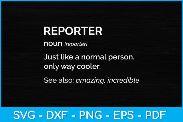 Reporter Definition Svg Design SVG artprintfile 