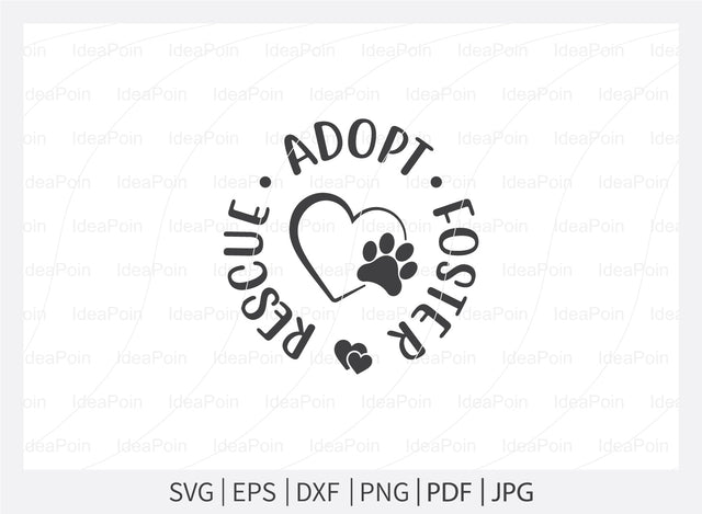 Rescue Adopt foster Svg, Pet Adoption svg, Pet Adoption SVG Design, Dogs SVG, Dog Life svg, Pet Adoption and Rescue, Dog Mom, Dog png, Dog jpg, Dog dxf SVG Dinvect 