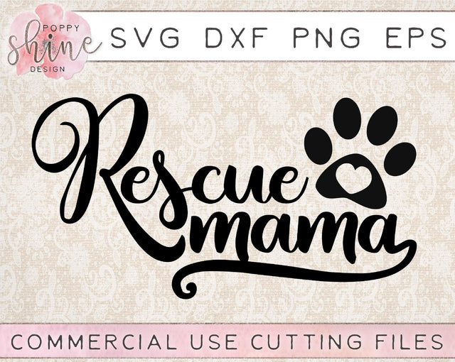 Rescue Mama SVG Poppy Shine Design 