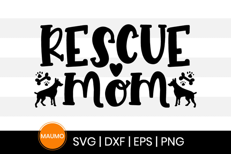 Rescue mom, pet svg quote SVG Maumo Designs 