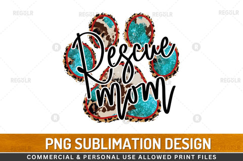 Rescue mom SVG Sublimation Regulrcrative 