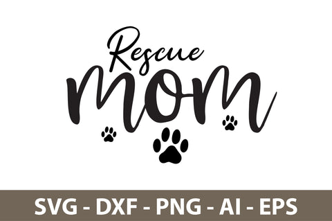 rescue mom svg SVG nirmal108roy 