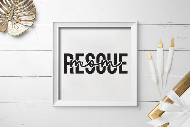 Rescue Mom SVG SVGista 