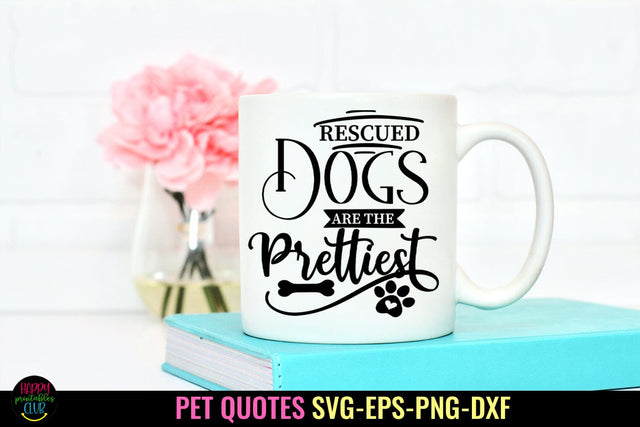 Rescued Dogs SVG I Pet SVG I Pet Quotes SVG I Cut Files SVG Happy Printables Club 