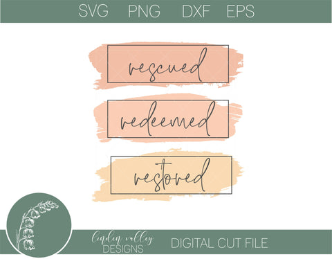 Rescued, Redeemed, Restored Religious SVG SVG Linden Valley Designs 